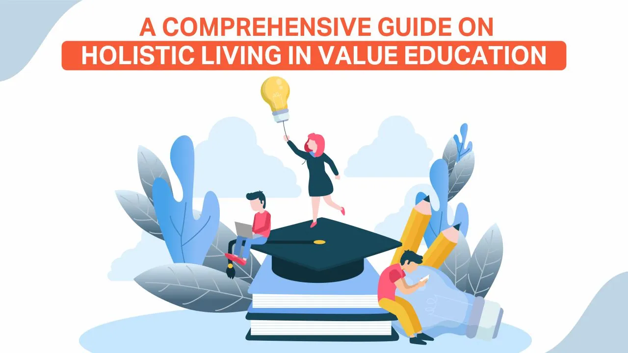holistic living in value education